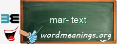 WordMeaning blackboard for mar-text